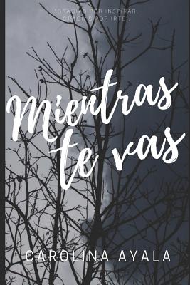 Mientras te vas