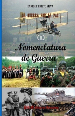 Nomenclatura de Guerra: La Guerra por la Paz