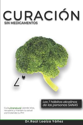 Curación Sin Medicamentos: Los 7 hábitos alcalinos de las personas sanas