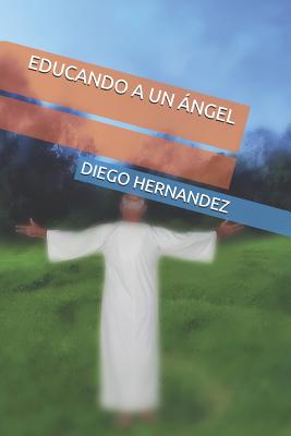 Educando a Un Ángel