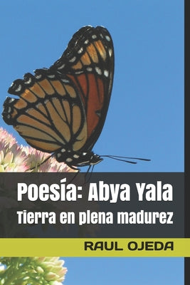 Poesía: Abya Yala: Tierra en plena madurez