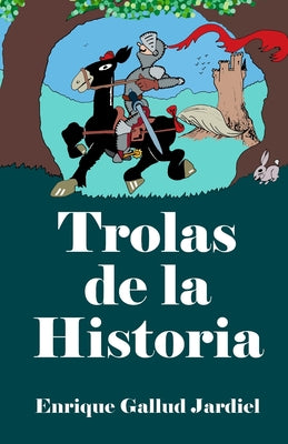 Trolas de la Historia