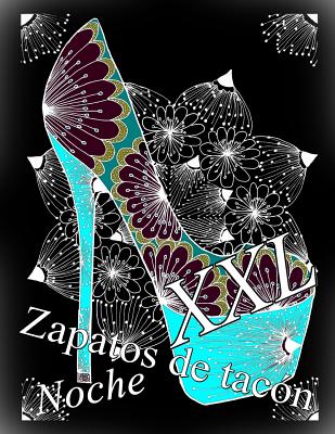 Zapatos de tacón Noche XXL: libro para colorear para adultos