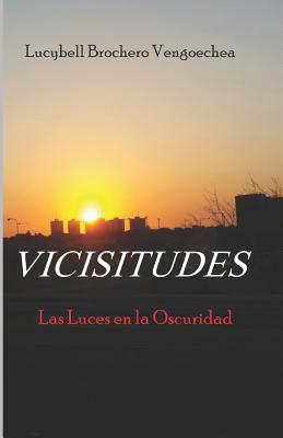 Vicisitudes: Las Luces en la Oscuridad