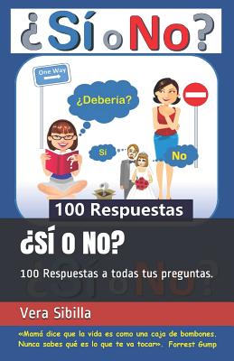 ¿Sí o No?: 100 Respuestas a todas tus preguntas.