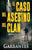 El caso del asesino del clan: Una novela policíaca de misterio y crimen