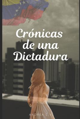 Crónicas de una Dictadura