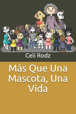 Más Que Una Mascota, Una Vida