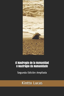 El Naufragio de la Humanidad: O Naufrágio da Humanidade