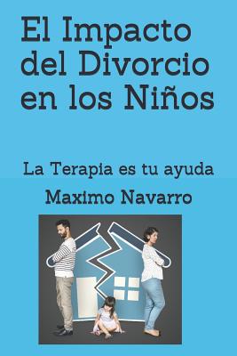 El Impacto del divorcio en los niños: La Terapia es tu ayuda