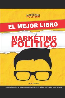 El Mejor Libro de Marketing Político