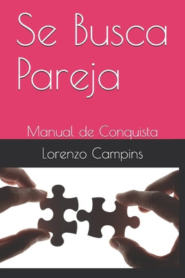 Se Busca Pareja: Manual de Conquista