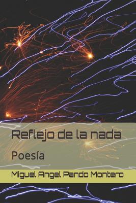 Reflejo de la nada: Poesía