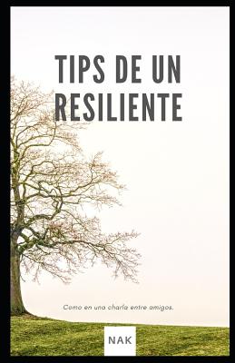 Tips de un Resiliente: Como en una charla entre amigos