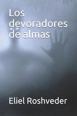 Los devoradores de almas