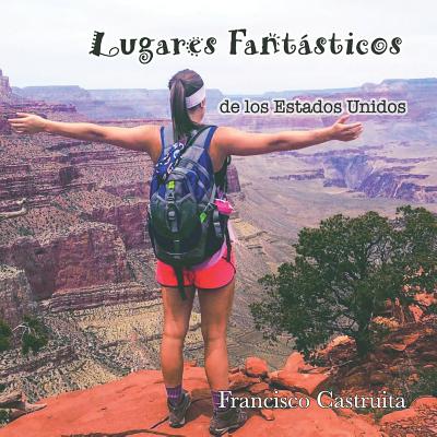 Lugares Fantásticos de los Estados Unidos