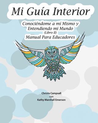 Mi Guía Interior: (Libro II), Manual Para Educadores (Translated from My Guide Inside)