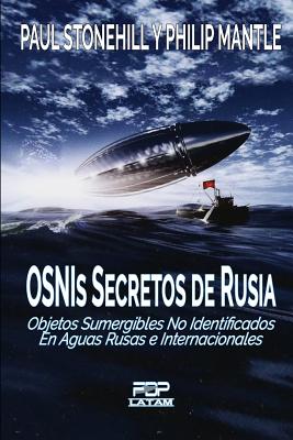 OSNIs SECRETOS DE RUSIA: Objetos sumergibles no identificados en aguas rusas e internacionales