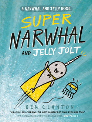 Super Narwhal and Jelly Jolt