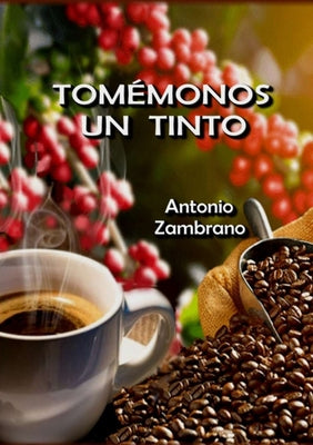 Tomémonos Un Tinto