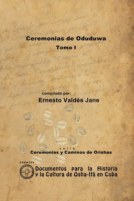 Ceremonias de Oduduwa. Tomo I