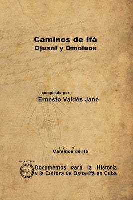 Caminos de Ifá. Ojuani y Omolúos