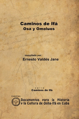 Caminos de Ifá. Osa y Omolúos