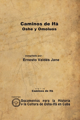 Caminos de Ifá. Oshe y Omolúos