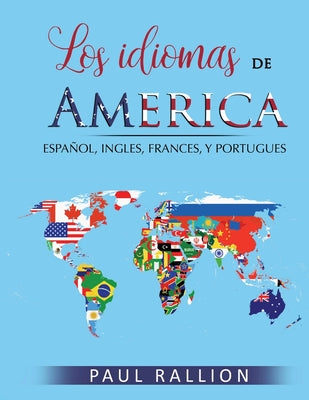 Los idiomas de América: español, inglés, francés, y portugués