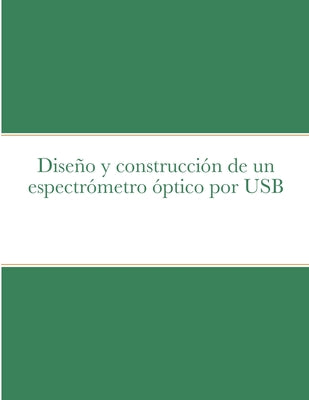 Diseño y construcción de un espectrómetro óptico por USB