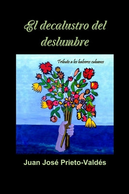 El decalustro del deslumbre