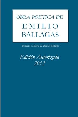 Obra poética de Emilio Ballagas Edición autorizada