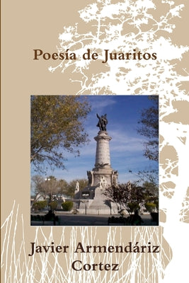 Poesía de la frontera: Juárez, El Paso Texas, amor y otras pasiones