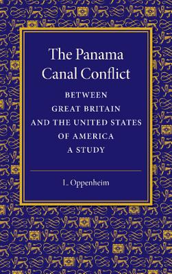 The Panama Canal Conflict Between Great Britain and the United States of America: A Study