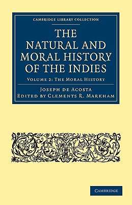 The Natural and Moral History of the Indies