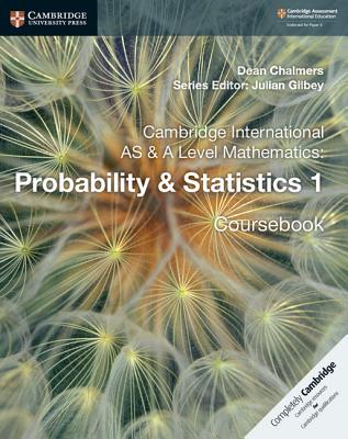 Cambridge International as & a Level Mathematics: Probability & Statistics 1 Coursebook