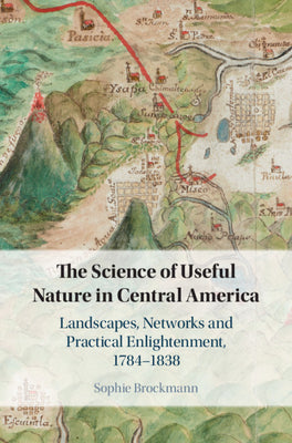 The Science of Useful Nature in Central America