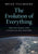 The Evolution of Everything: The Patterns and Causes of Big History