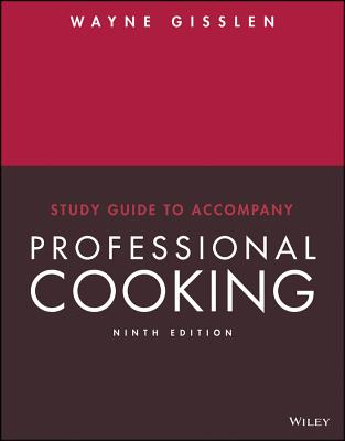 Study Guide to Accompany Professional Cooking