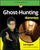 Ghost-Hunting for Dummies