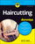 Haircutting for Dummies