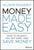 Money Made Easy: How to Budget, Pay Off Debt, and Save Money