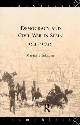 Democracy and Civil War in Spain 1931-1939