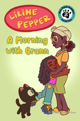 Liline & Pepper: A Morning with Grann