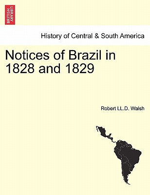 Notices of Brazil in 1828 and 1829