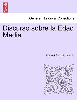 Discurso sobre la Edad Media