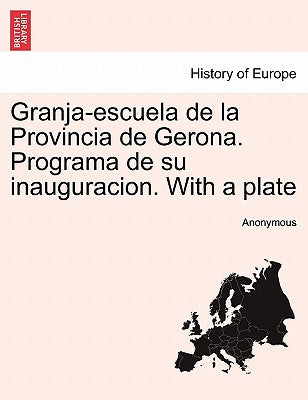 Granja-escuela de la Provincia de Gerona. Programa de su inauguracion. With a plate