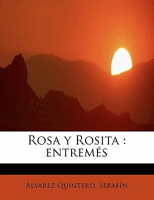 Rosa y Rosita: entremés