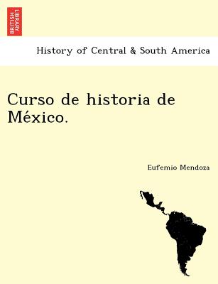 Curso de historia de Me&#769;xico.