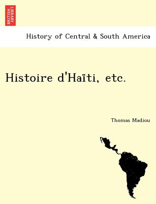 Histoire d'Haïti, etc.